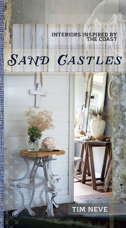 Book cover of Sand Castles: Interiors Inspired by the Coast