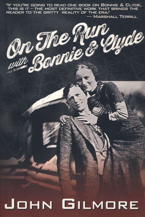 On the Run with Bonnie & Clyde