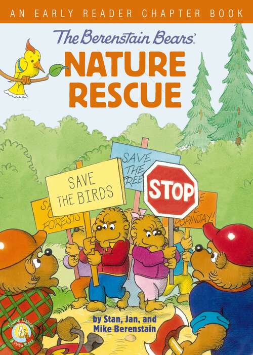 Book cover of The Berenstain Bears' Nature Rescue: An Early Reader Chapter Book (Berenstain Bears/Living Lights: A Faith Story)