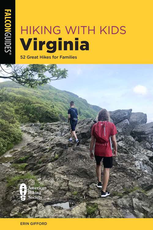 Book cover of Hiking with Kids Virginia: 52 Great Hikes for Families