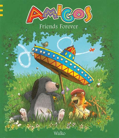 Book cover of Amigos: Friends Forever