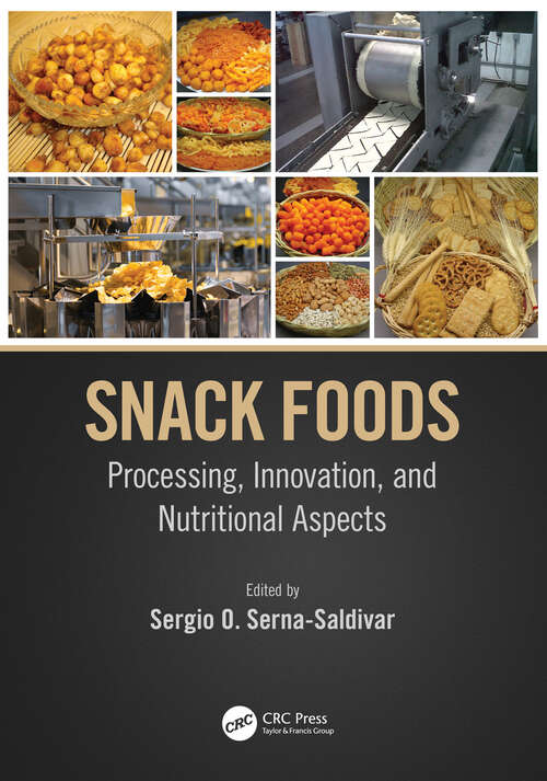 Book cover of Snack Foods: Processing, Innovation, and Nutritional Aspects