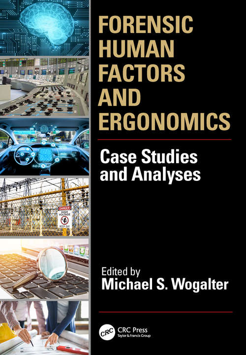 Book cover of Forensic Human Factors and Ergonomics: Case Studies and Analyses (Human Factors and Ergonomics)