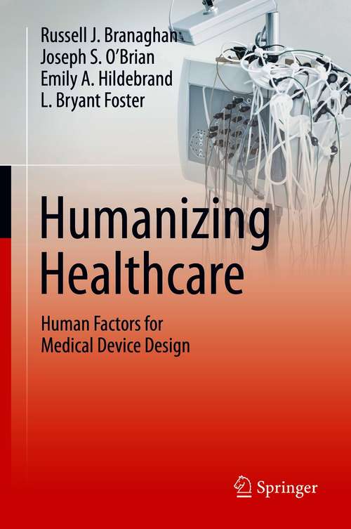 Humanizing Healthcare – Human Factors for Medical Device Design