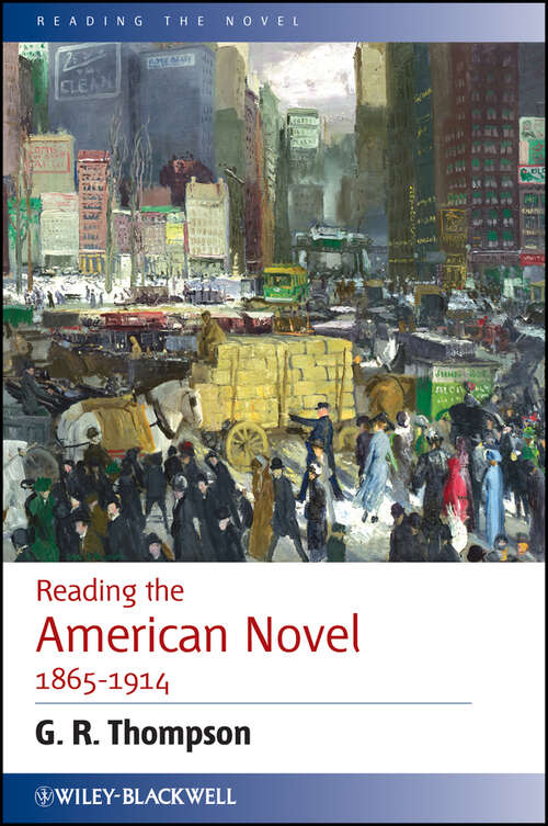 Book cover of Reading the American Novel 1865 - 1914 (Reading the Novel #6)