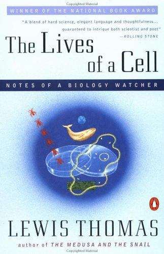 Book cover of Lives of a Cell: Notes of a Biology Watcher