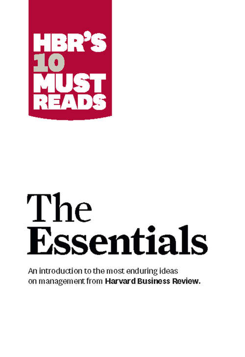 Book cover of HBR'S 10 Must Reads: The Essentials