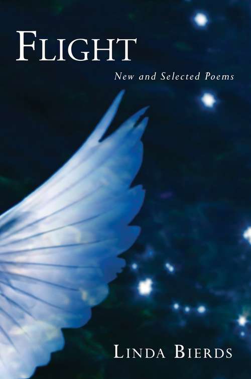 Book cover of Flight: New and Selected Poems