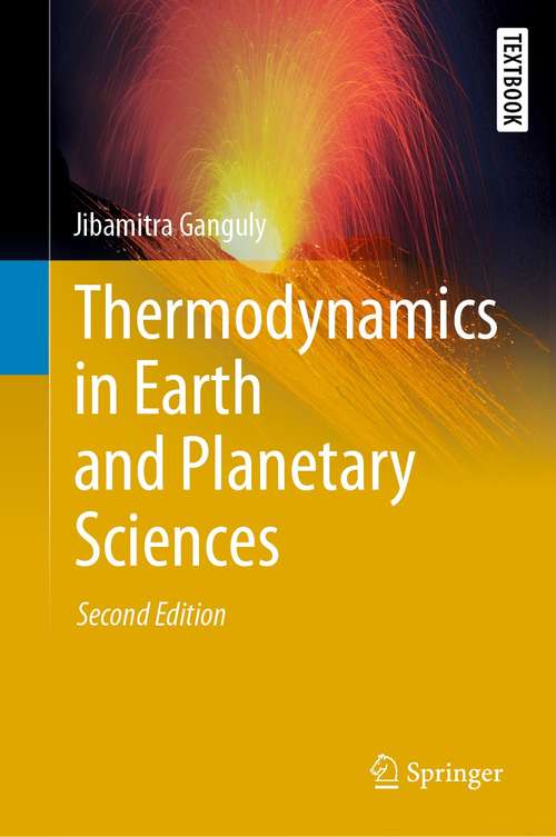 Book cover of Thermodynamics in Earth and Planetary Sciences (2nd ed. 2020) (Springer Textbooks in Earth Sciences, Geography and Environment)