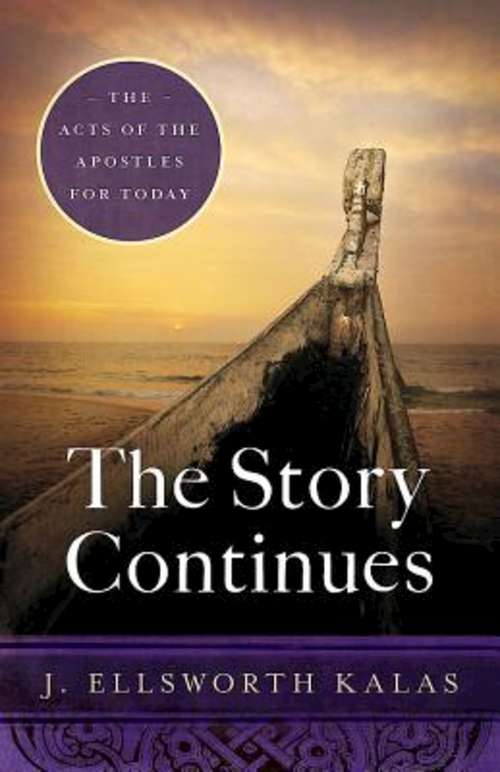 The Story Continues: The Acts of the Apostles for Today