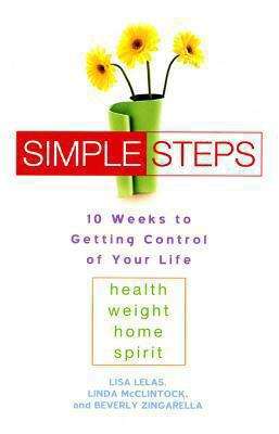 Book cover of Simple Steps: 10 Weeks to Getting Control of Your Life