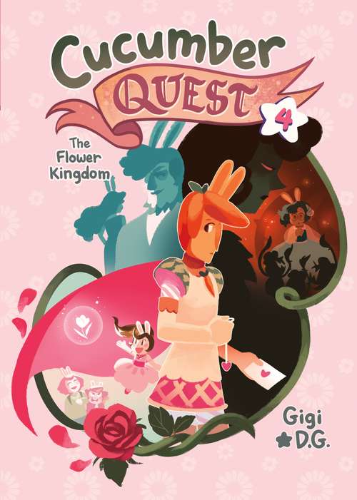 Book cover of Cucumber Quest: The Flower Kingdom (Cucumber Quest #4)