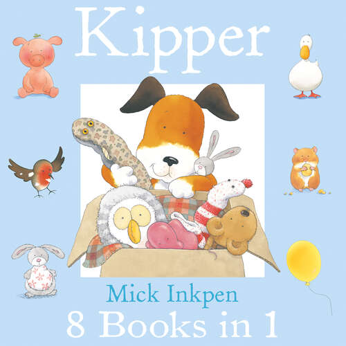 Book cover of The Kipper Collection: 8 books in 1 (Kipper)