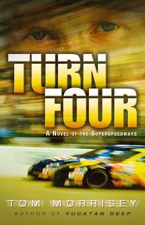 Book cover of Turn Four: A Novel of the Superspeedways