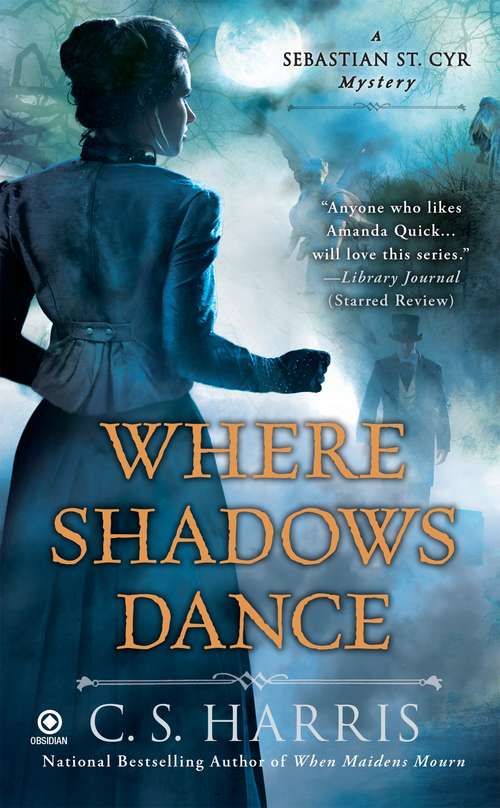 Book cover of Where Shadows Dance: A Sebastian St. Cyr Mystery (Sebastian St. Cyr Mystery #6)