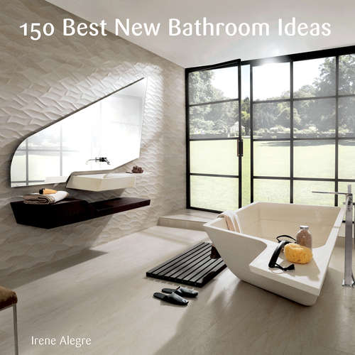 Book cover of 150 Best New Bathroom Ideas