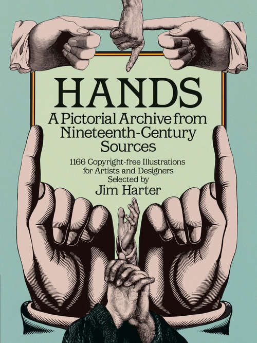 Book cover of Hands: A Pictorial Archive from Nineteenth-Century Sources (Dover Pictorial Archive Ser.)