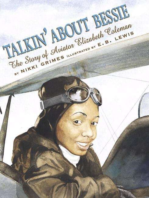 Book cover of Talkin' about Bessie: The Story of Aviator Elizabeth Coleman