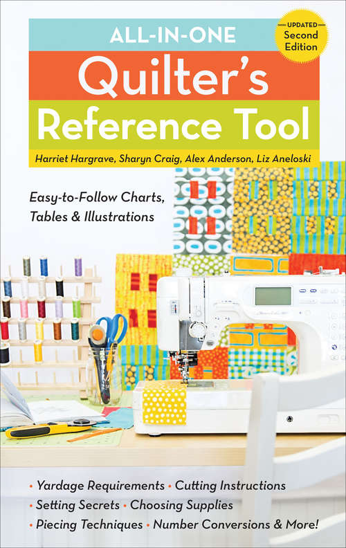 Book cover of All-in-One Quilter's Reference Tool: Easy-to-Follow Charts, Tables & Illustrations