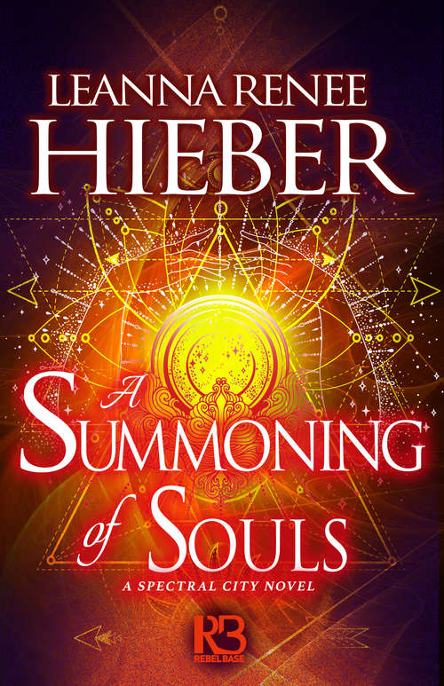 A Summoning of Souls (A Spectral City Novel #3)