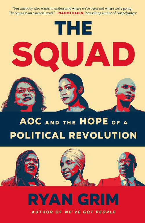 Book cover of The Squad: AOC and the Hope of a Political Revolution
