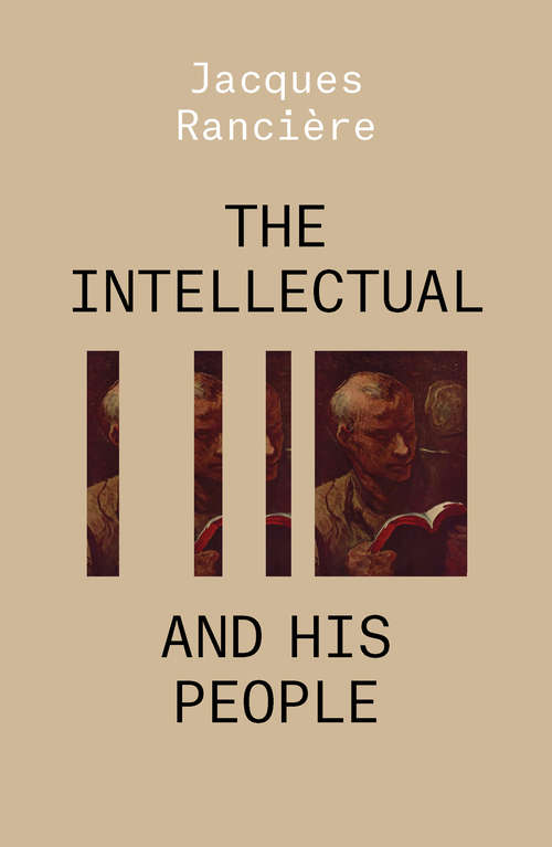 Book cover of The Intellectual and His People: Staging the People Volume 2