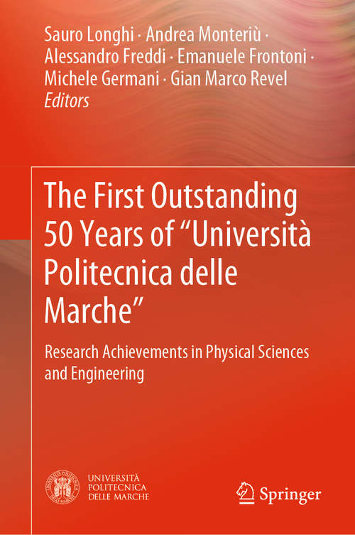 The First Outstanding 50 Years of “Università Politecnica delle Marche”: Research Achievements in Physical Sciences and Engineering