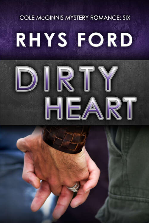 Book cover of Dirty Heart (Cole McGinnis Mysteries #6)