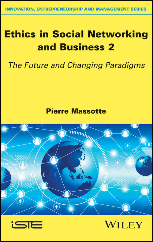 Book cover of Ethics in Social Networking and Business 2: The Future and Changing Paradigms