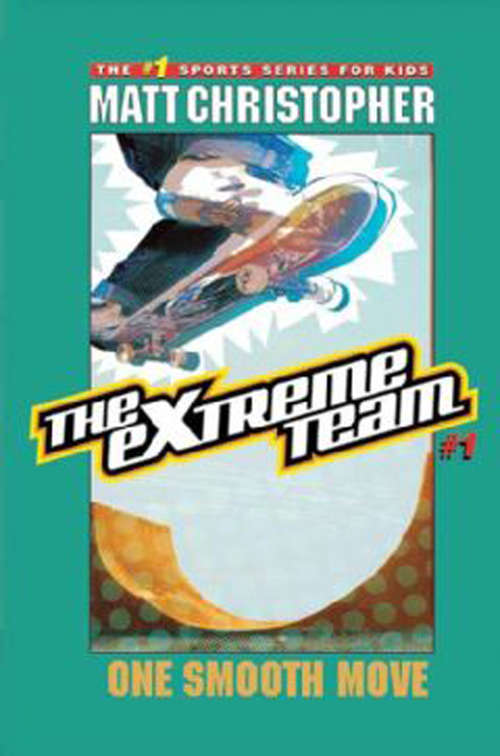 Book cover of One Smooth Move (The Extreme Team #1)