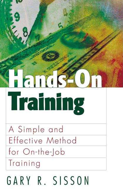 Hands-On Training: A Simple and Effective Method for On-the-Job Training