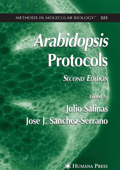 Arabidopsis Protocols, 2nd Edition (Methods in Molecular Biology #323)