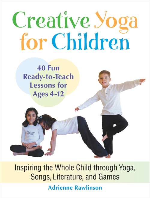 Book cover of Creative Yoga for Children