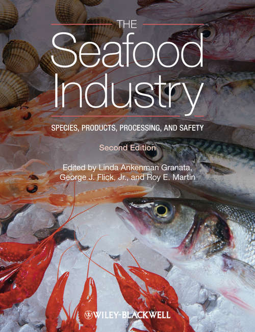 The Seafood Industry: Species, Products, Processing, and Safety