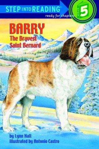 Book cover of Barry The Bravest Saint Bernard (Step into Reading: Step 4 Book)
