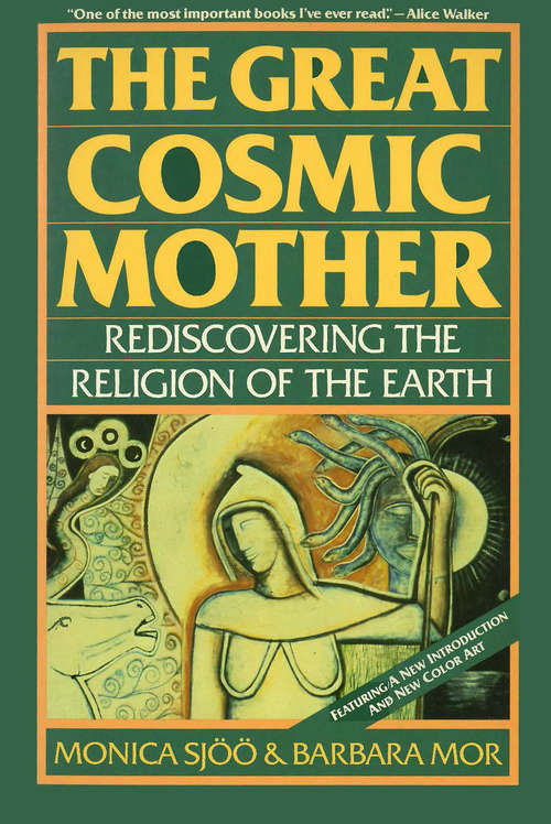 Book cover of The Great Cosmic Mother: Rediscovering the Religion of the Earth