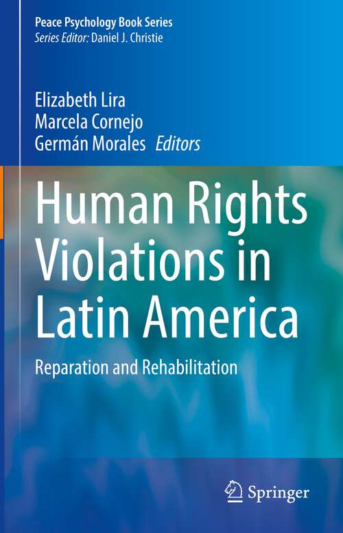 Book cover of Human Rights Violations in Latin America: Reparation and Rehabilitation (1st ed. 2022) (Peace Psychology Book Series)