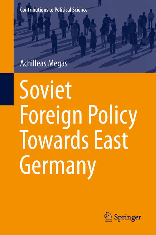 Soviet Foreign Policy Towards East Germany