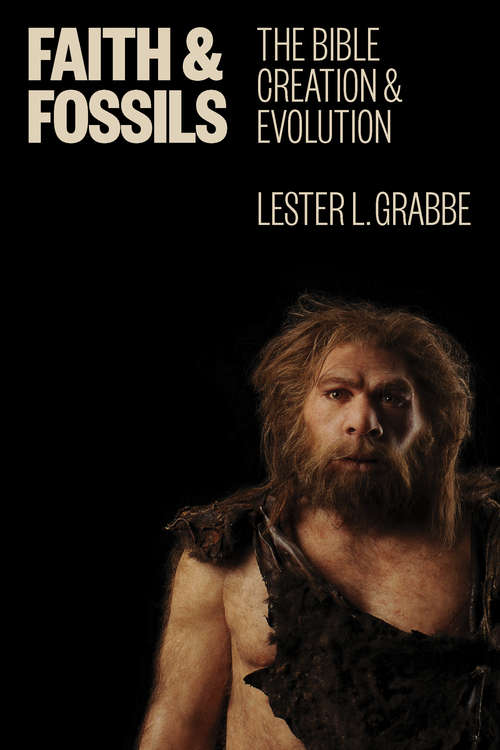 Book cover of Faith and Fossils: The Bible, Creation, and Evolution