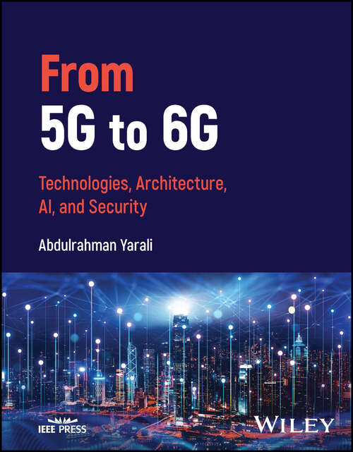 Book cover of From 5G to 6G: Technologies, Architecture, AI, and Security