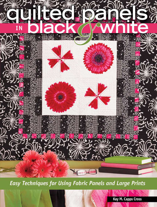 Book cover of Quilted Panels in Black and White