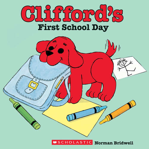 Book cover of Clifford's First School Day