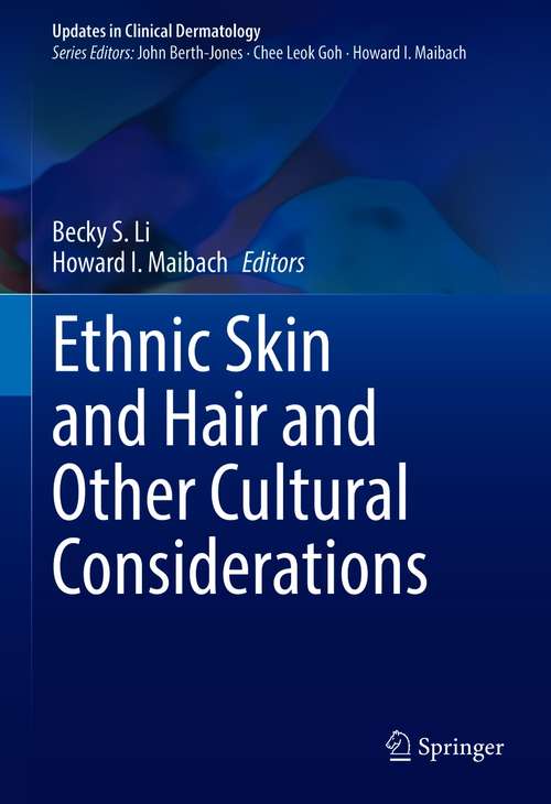 Ethnic Skin and Hair and Other Cultural Considerations (Updates in Clinical Dermatology)