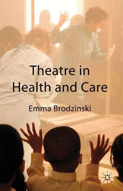 Book cover of Theatre in Health and Care