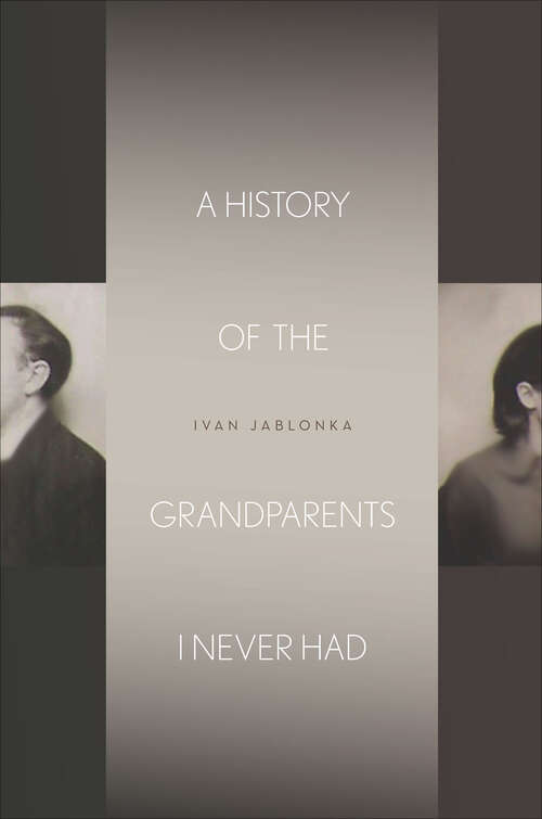 Book cover of A History of the Grandparents I Never Had