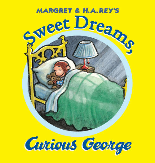 Book cover of Sweet Dreams, Curious George (Curious George)