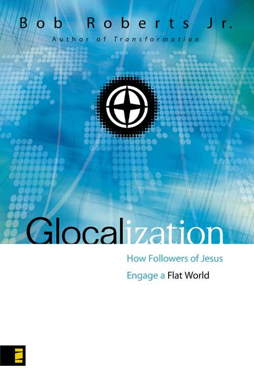 Book cover of Glocalization: How Followers of Jesus Engage a Flat World