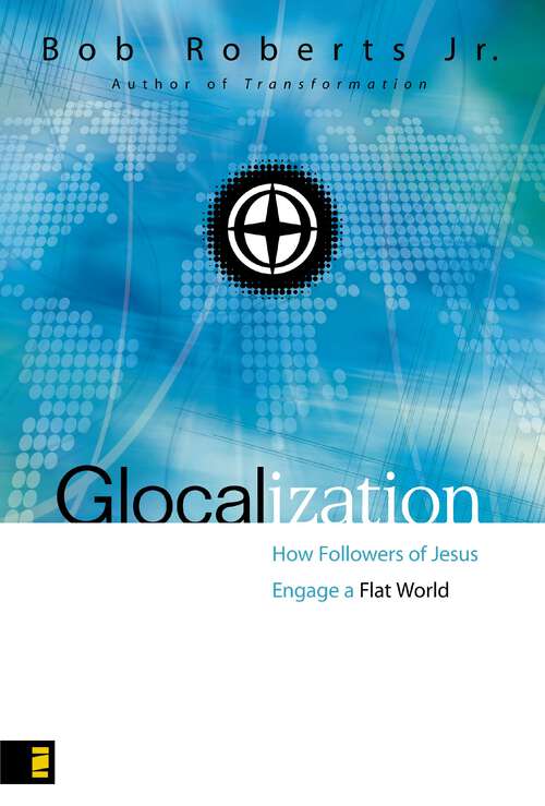 Book cover of Glocalization: How Followers of Jesus Engage a Flat World