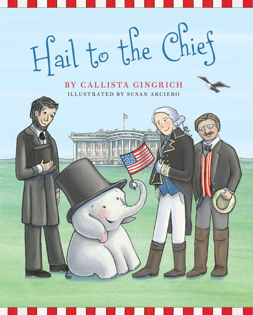 Book cover of Hail to the Chief