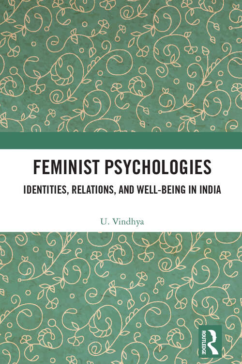 Book cover of Feminist Psychologies: Identities, Relations, and Well-Being in India